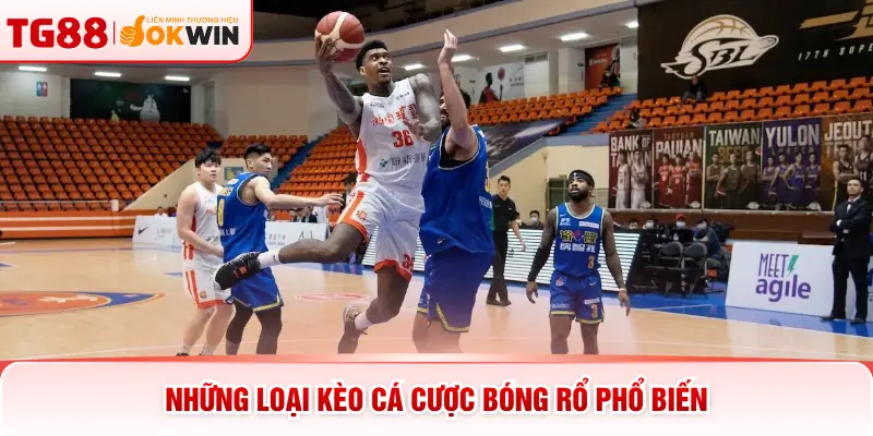 Những loại kèo cá cược bóng rổ phổ biến